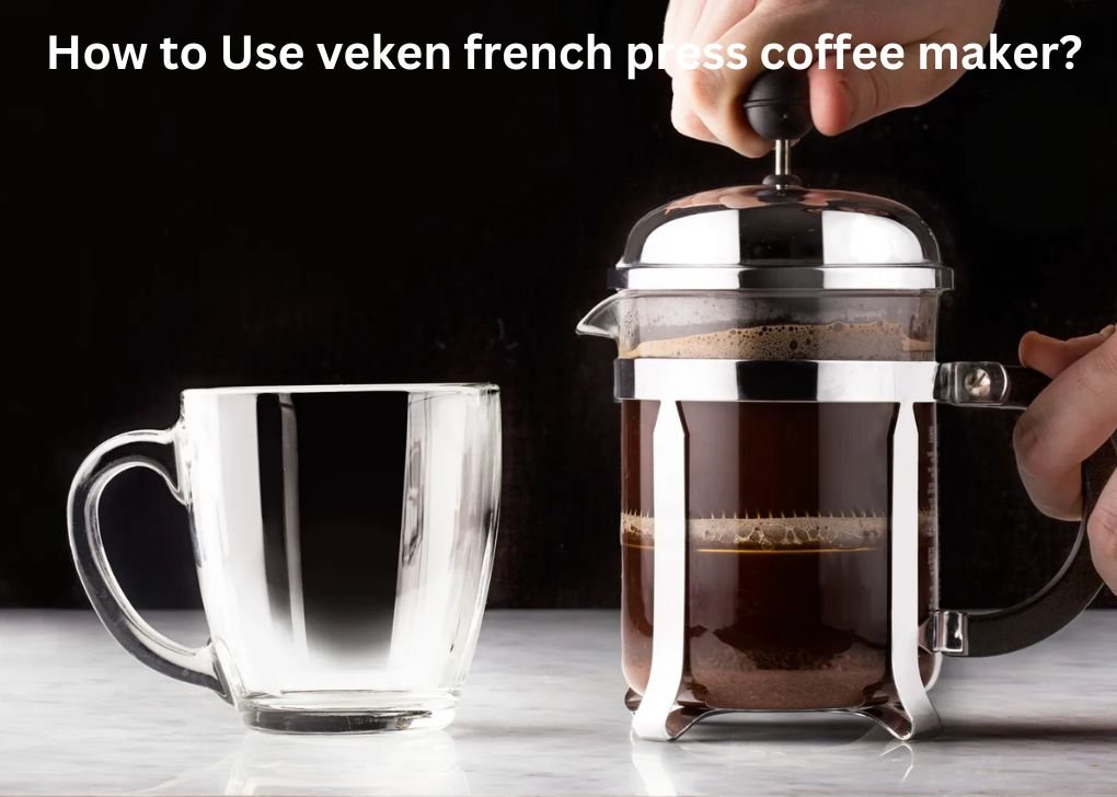 How to Use veken french press coffee maker?